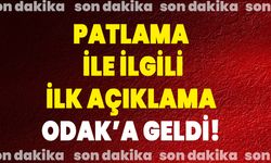 Patlama ile ilgili ilk açıklama ODAK’a geldi!