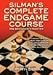 Silman's Complete Endgame Course: From Beginner To Master