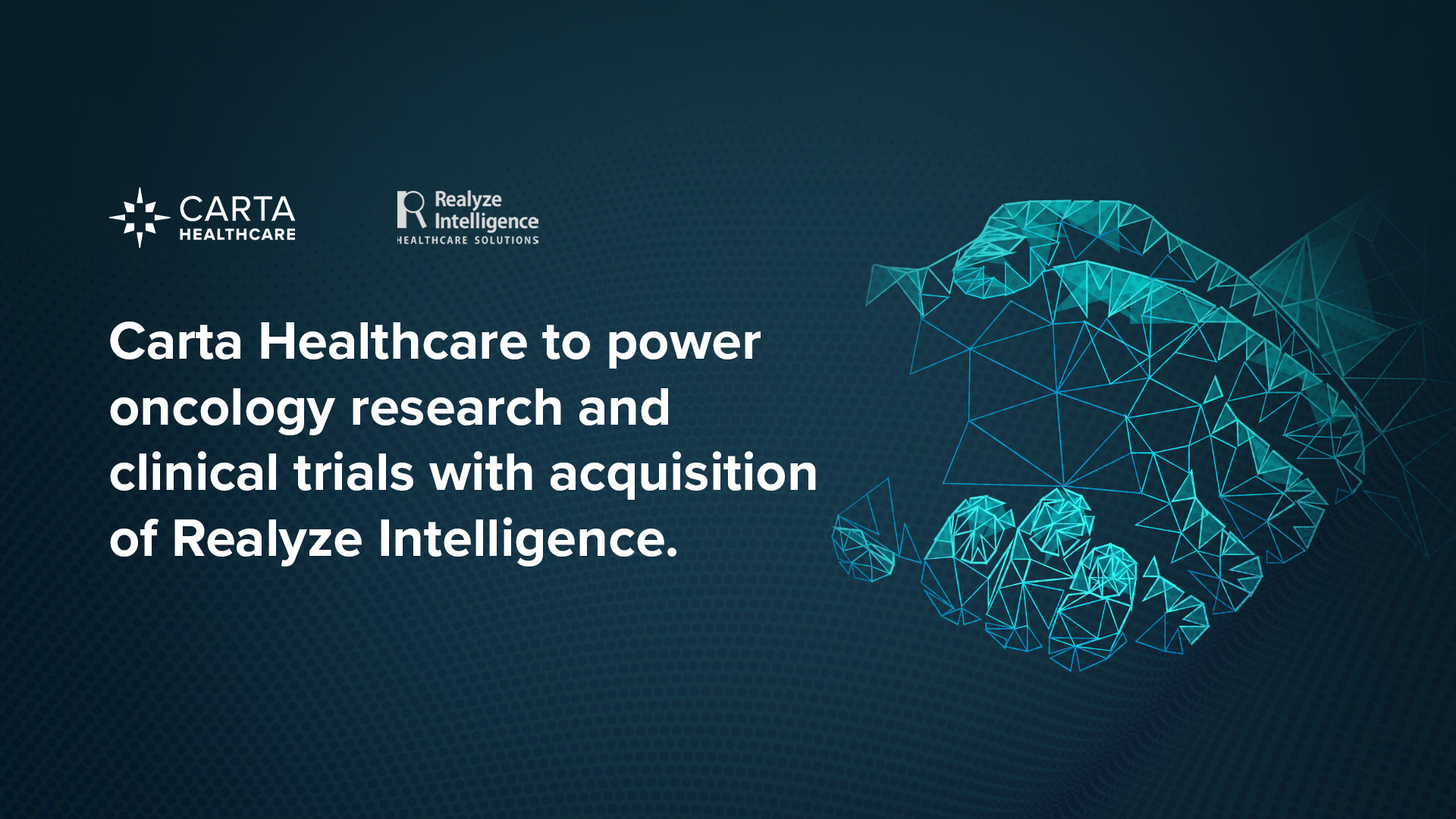 Carta Healthcare to Power Oncology Research and Clinical Trials with Acquisition of Realyze Intelligence, a UPMC Enterprises Company