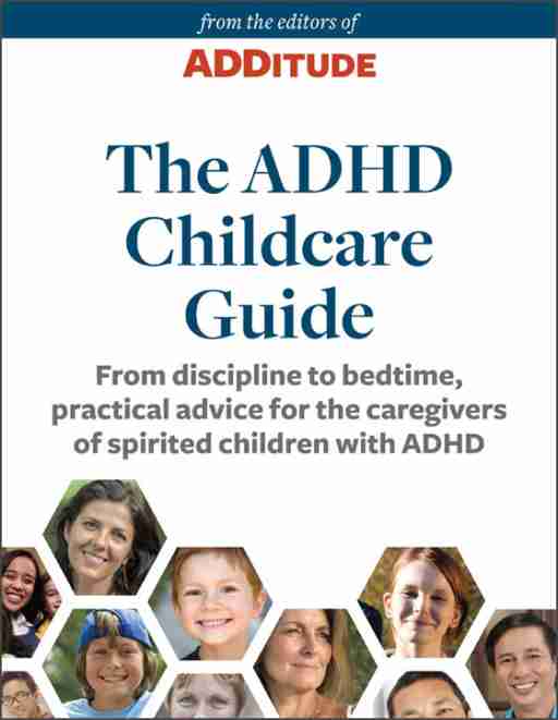 ADDitude eBook: The ADHD Childcare Guide: A Special Report from ADDitude Cover