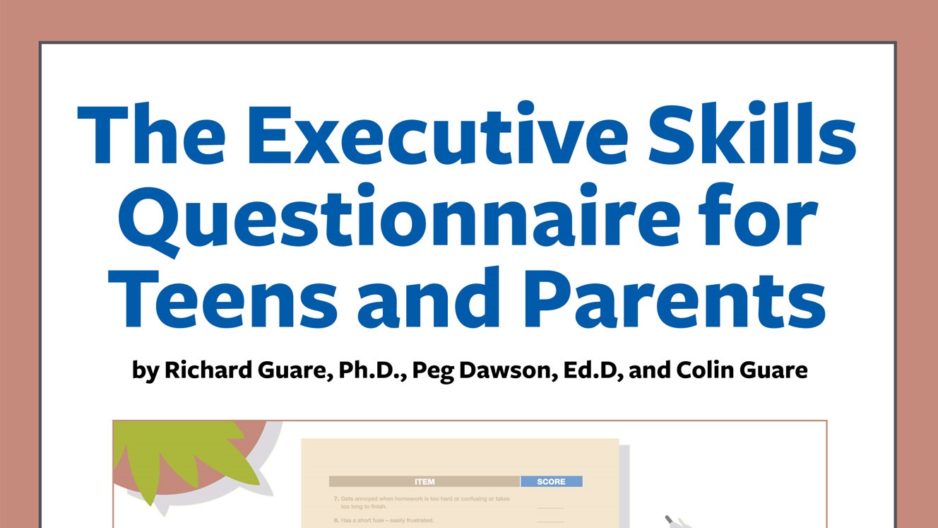 The Executive Skills Questionnaire for Teens and Parents