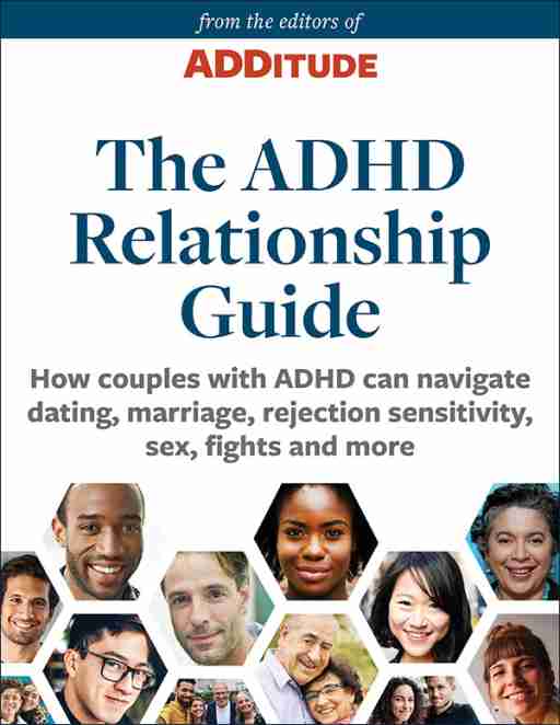 The ADHD Relationship Guide: How couples with ADHD can navigate dating, marriage, rejection sensitivity, sex, fights, and more eBook