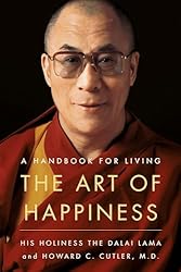 The Art of Happiness: A Handbook for Living