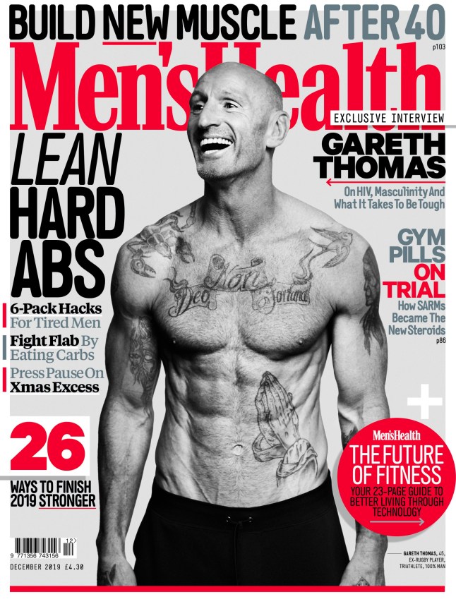 (Picture: Chris Floyd/Men's Health UK) Former Wales rugby captain and sporting hero, Gareth Thomas talks to Men?s Health about living with HIV and using his voice to raise awareness about the disease and the battle with his own mental health TERMS OF USAGE: Run the front cover alongside other images at all times. For online usage, include a link to menshealth.com/uk in the first two paragraphs State that ?The December issue of Men?s Health, featuring Gareth Thomas, is on sale today.? Credit the pictures as courtesy of Men?s Health UK / Chris Floyd Warrant there will be no derogatory, defamatory or negative reference made to Men?s Health UK or anyone featured in the pictures