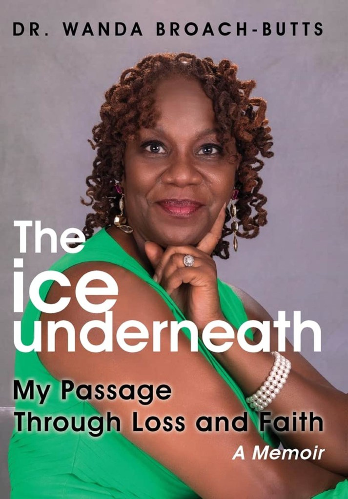 "The Ice Underneath" by Dr. Wanda Broach-Butts