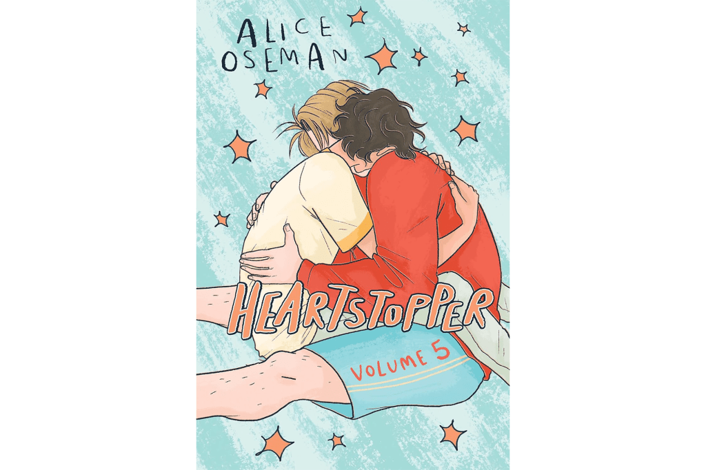 "Heartstopper: Volume Five" by Alice Oseman