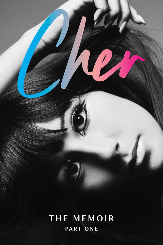 The cover of  "Cher: The Memoir, Part One"