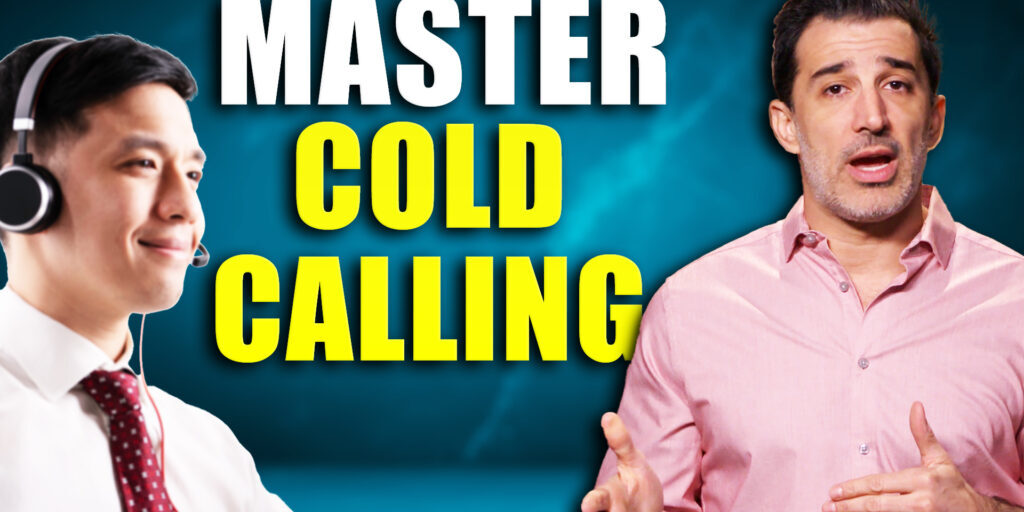 The 7 Secrets to Mastering Cold Calling