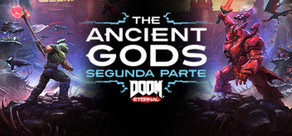 DOOM Eternal: The Ancient Gods - Part Two