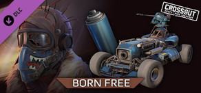 Crossout - Born Free Pack