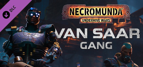 Necromunda: Underhive Wars - Van Saar Gang