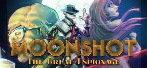 Moonshot - The Great Espionage