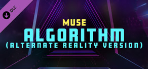 Synth Riders - Muse - "Algorithm (Alternate Reality Version)" +  Experience™