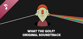 WHAT THE GOLF? Soundtrack