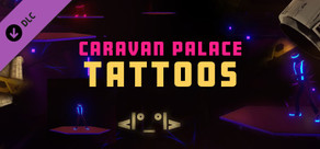 Synth Riders: Caravan Palace - "Tattoos"