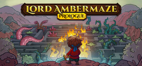 Lord Ambermaze: Prologue