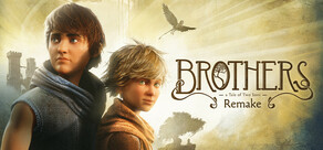 Brothers: A Tale of Two Sons Remake