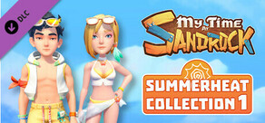 My Time at Sandrock - Summer Heat Collection 1