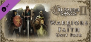 Crusader Kings II: Warriors of Faith Unit Pack