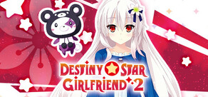 Destiny Star Girlfriend 2