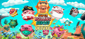 Super Rolling Heroes Deluxe