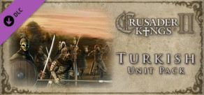 Crusader Kings II: Turkish Unit Pack