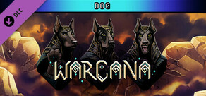 WARCANA - Dog DLC