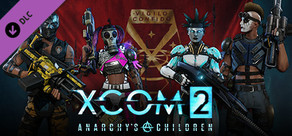 XCOM 2: Anarchy's Children