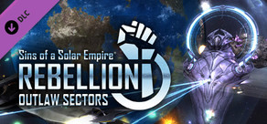 Sins of a Solar Empire: Rebellion® - Outlaw Sectors™ DLC