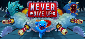 Never Give Up