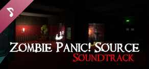 Zombie Panic! Source Official Soundtrack