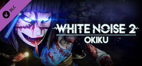 White Noise 2 - Okiku