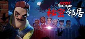 Secret Neighbor: Hello Neighbor Multiplayer