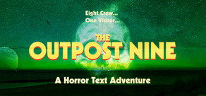 The Outpost Nine: Episode 1