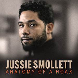 Jussie Smollett - Anatomy of A Hoax