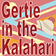 Gertie in the Kalahari