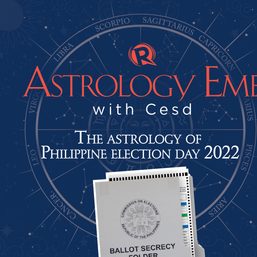 [PODCAST] Astrology Eme with Cesd: The astrology of Philippine election day 2022