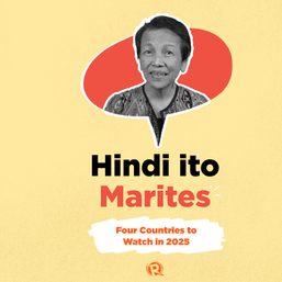 [WATCH] Hindi ito Marites: Four countries to watch in 2025