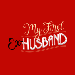 My First Ex-Husband