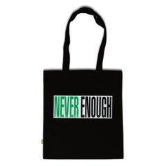 Barbara Kruger, Never Enough - Screenprint on Cotton Bag