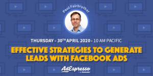 Effective Strategies to Generate Leads with Facebook Ads