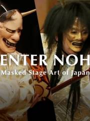 ENTER NOH - Masked StageArt of Japan