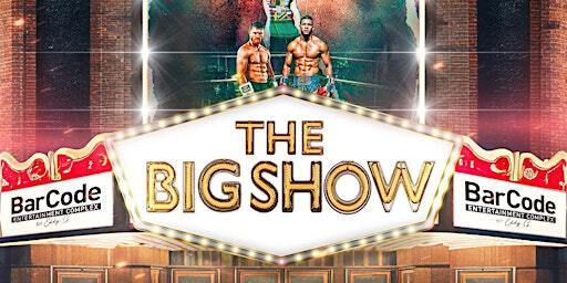 The Big Show Saturdays: Canelo Vs. Berlanga with Alex Sensation | BarCode