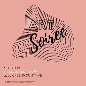 Art Soiree | 2700 Greenmount Ave studio 27