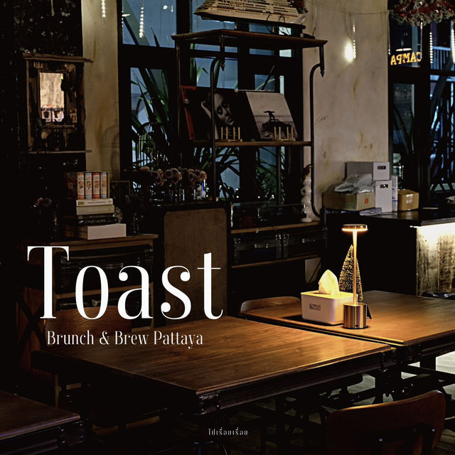 Toast Brunch & Brew Pattaya - Chonburi