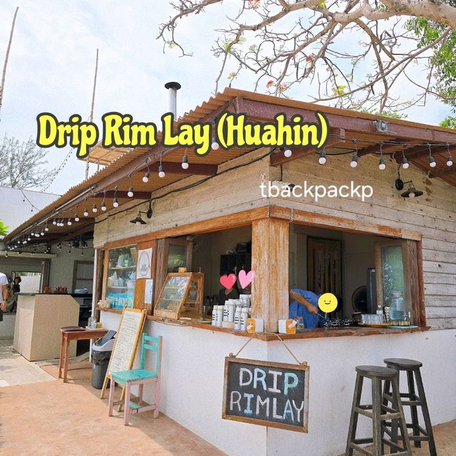 Drip Rim Lay คาเฟ่สุดชิคริมชายหาดหัวหิน 🏖