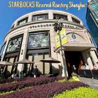 STARBUCKS Reserved Roastery Shanghai