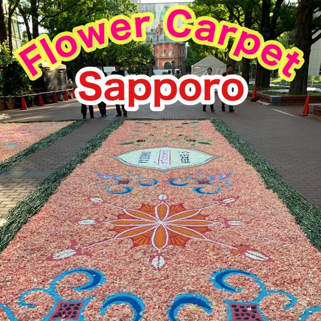 札幌　札幌観光　Sapporo Flower Carpetに行ってきた！