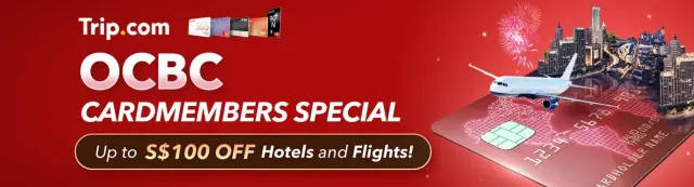 Trip.com Promo Code Singapore: OCBC Cardmembers