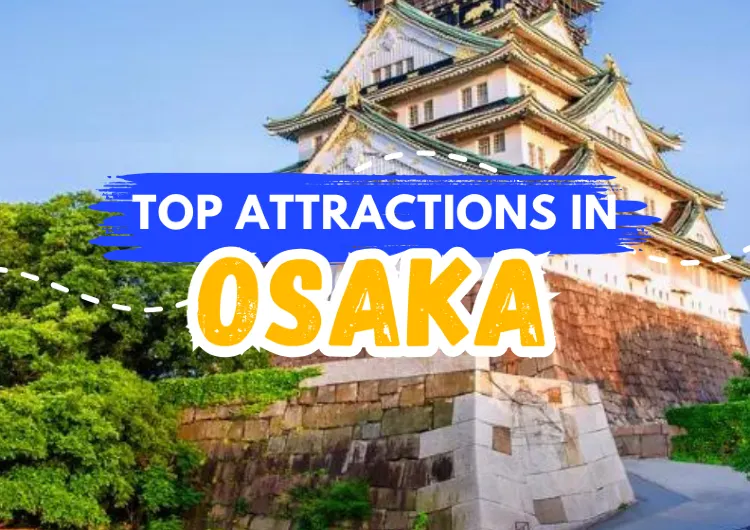 Top Attractions in Osaka